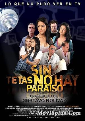 Sin Tetas No hay Paraiso