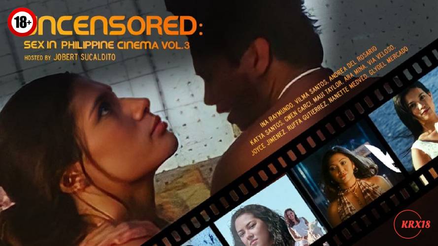 Uncensored: Sex In Philippine Cinema 3