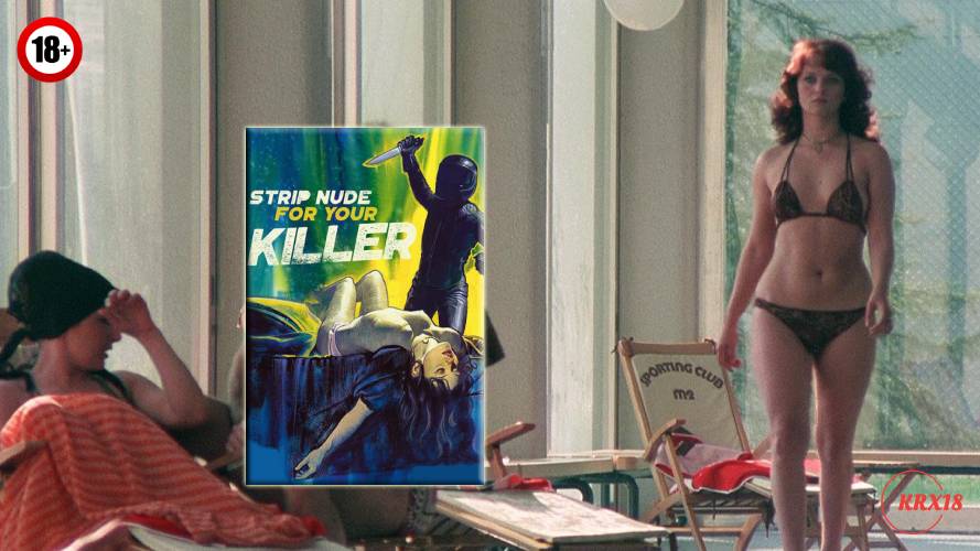 Strip Nude for Your Killer
