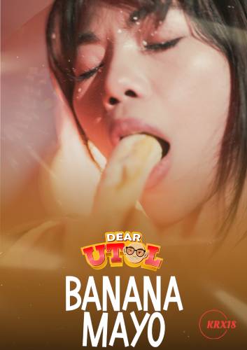 Dear Utol: Banana Mayo Episode 5