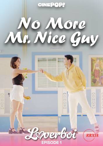 Loverboi: No More Mr. Nice Guy Episode 1
