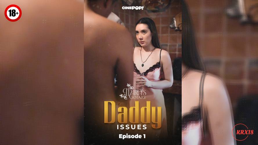 Maria’s Diary: Daddy Issues Episode 1
