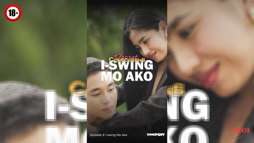 Secret Confessions : I-Swing Mo Ako Episode 3