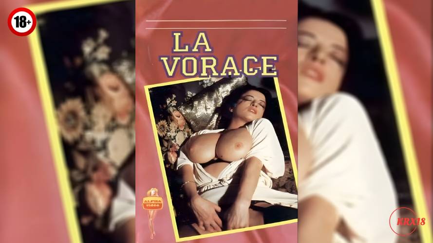 Extases tres Particulieres (La Vorace)
