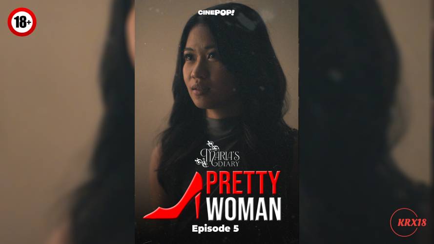 Maria’s Diary S3: Pretty Woman Episode 5