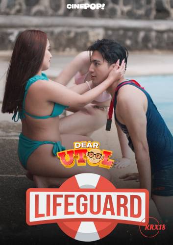 Dear Utol: Lifeguard Episode 35