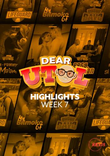 Dear Utol: Week 7 Highlights Episode 40