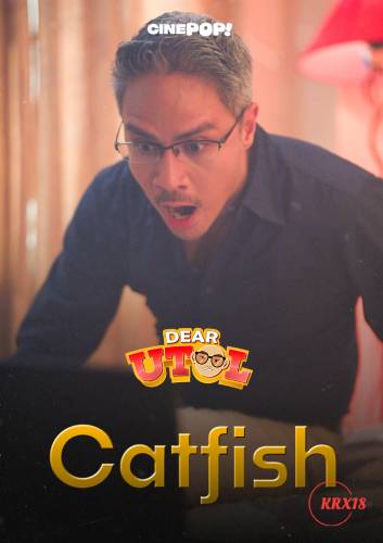 Dear Utol: Catfish Episode 46