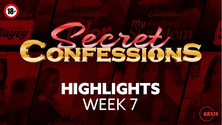 Secret Confessions : Week 7 Highlights Episode 40