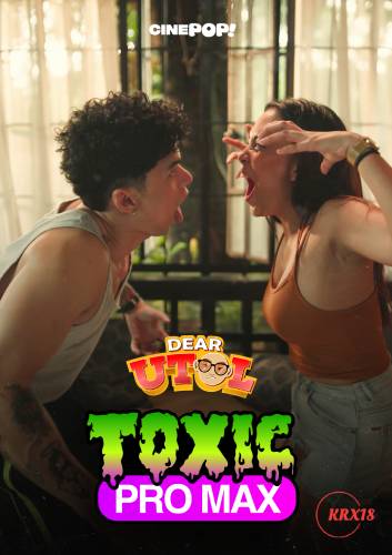 Dear Utol: Toxic Pro Max Episode 53