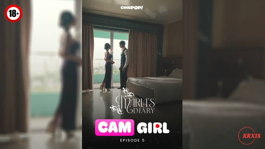 Maria’s Diary S6: CAM Girl Episode 5