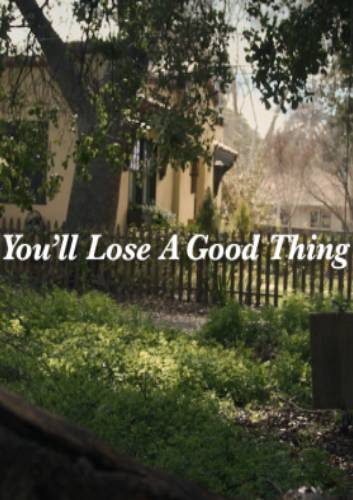 You Ll Lose A Good Thing-2025