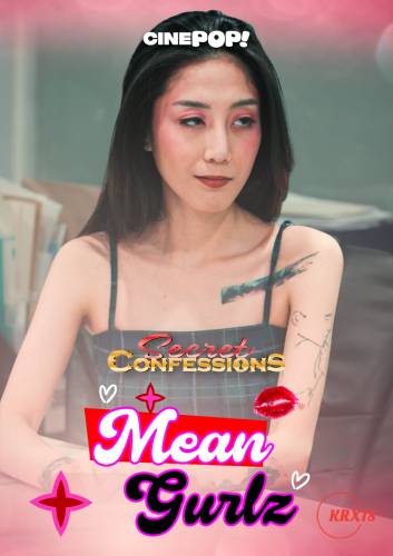 Secret Confessions : Mean Gurlz