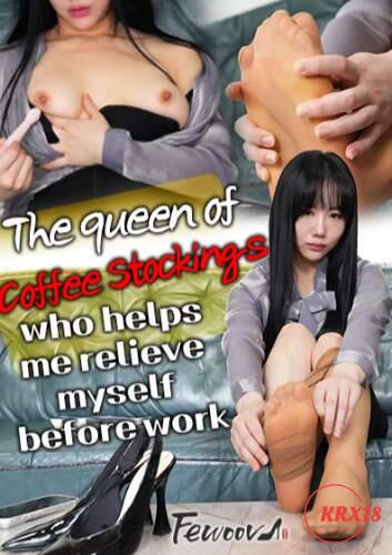 The Queen Of Coffee Stockings Who Helps Me Relieve Myself Before Work